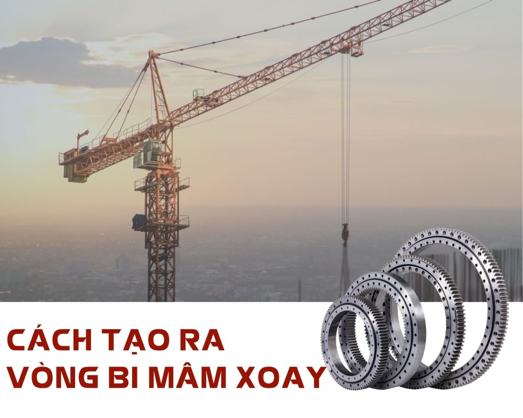 CÁCH TẠO RA VÒNG BI MÂM XOAY